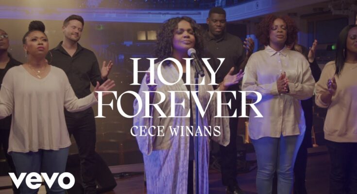 Holy Forever by CeCe Winans Mp3 download with Lyrics