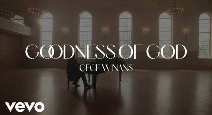 Goodness Of God by CeCe Winans Mp3 download with Lyrics