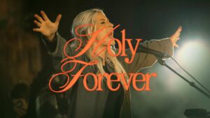 Holy Forever by Bethel Music  Mp3 download with Lyrics