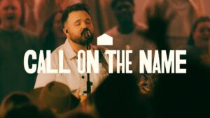 Call On The Name by Cody Carnes Mp3 download with Lyrics