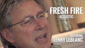 Fresh Fire by Don Moen ft. Lenny LeBlanc Mp3 download with Lyrics