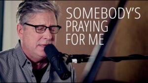 Somebody's Praying For Me by Don Moen Mp3 download with Lyrics