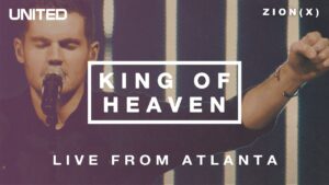 King of Heaven by Hillsong UNITED  Mp3 download with Lyrics