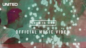 Love is War by Hillsong UNITED Mp3 download with Lyrics