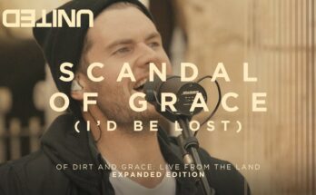 Scandal of Grace by Hillsong UNITED Mp3 download with Lyrics