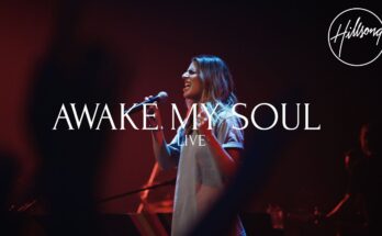 Awake My Soul by Hillsong Worship Mp3 download with Lyrics