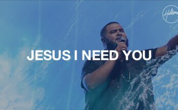 Jesus I Need You by Hillsong Worship Mp3 download with Lyrics