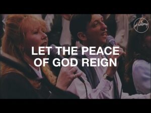 Let The Peace Of God Reign by Hillsong Worship Mp3 download with Lyrics