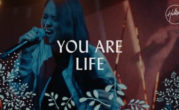 You Are Life by Hillsong Worship Mp3 download with Lyrics