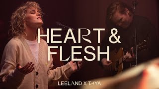 Heart & Flesh by Leeland ft. TAYA Mp3 download with Lyrics