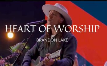 Brandon Lake by Heart of Worship Mp3 download with Lyrics