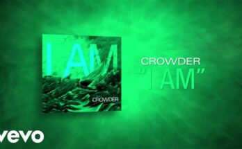 I Am by Crowder Mp3 download with Lyrics