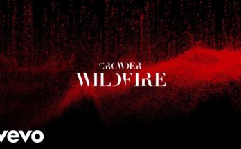 Wildfire by Crowder Mp3 download with Lyrics