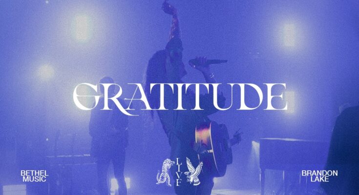 Gratitude by Brandon Lake Mp3 download with Lyrics