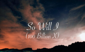 So Will I (100 Billion X) by UPPERROOM Mp3 download with Lyrics