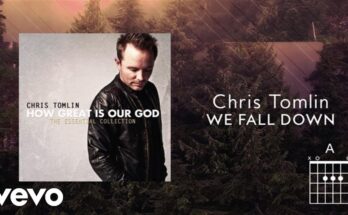 We Fall Down by Chris Tomlin Mp3 download with Lyrics