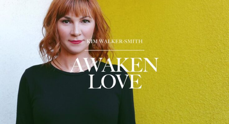 Awaken Love by Kim Walker Smith Mp3 download with Lyrics