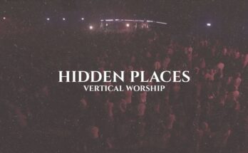 Hidden Places by Vertical Worship Mp3 download with Lyrics