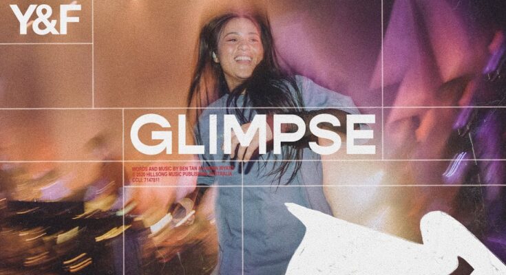 Glimpse by Hillsong Young & Free Mp3 download with Lyrics