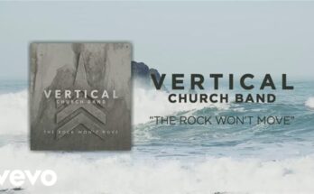 The Rock Won't Move by Vertical Worship Mp3 download with Lyrics