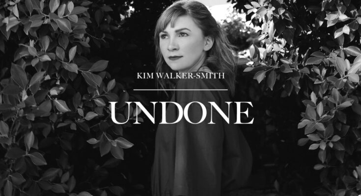 Undone by Kim Walker Smith Mp3 download with Lyrics