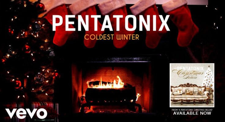 Coldest Winter by Pentatonix Mp3 Download