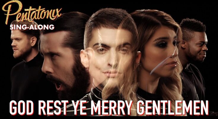 God Rest Ye Merry Gentlemen by Pentatonix Mp3 Download