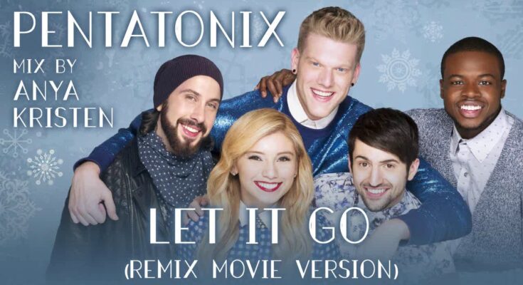 Let it Go by Pentatonix Mp3 Download