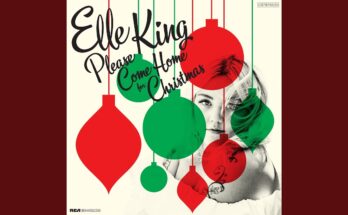 Please Come Home for Christmas by Elle King Mp3 Download