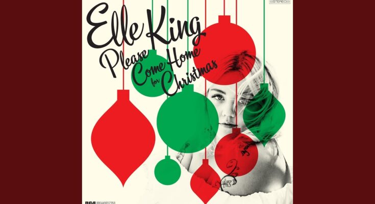 Please Come Home for Christmas by Elle King Mp3 Download