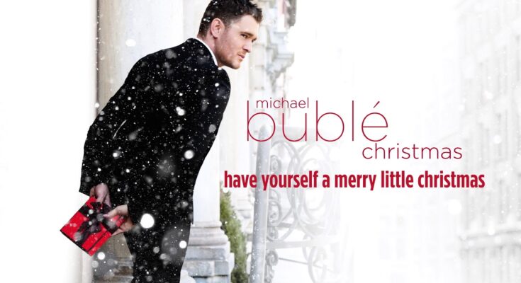 Have Yourself A Merry Little Christmas by Michael Bublé Mp3 Download