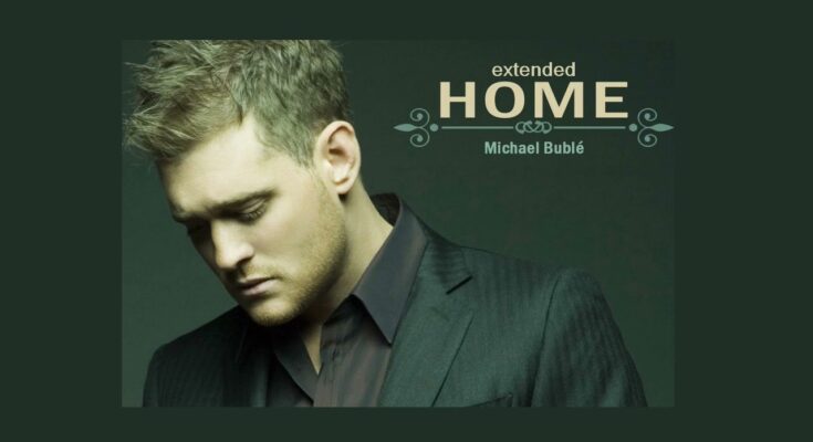 Home by Michael Bublé Mp3 Download