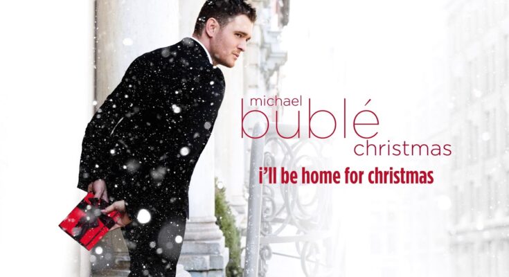 I'll Be Home For Christmas by Michael Bublé Mp3 Download