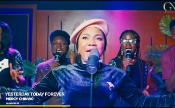 Yesterday Today Forever by Mercy Chinwo Mp3 Download