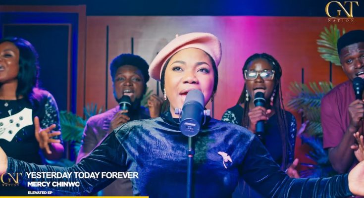 Yesterday Today Forever by Mercy Chinwo Mp3 Download