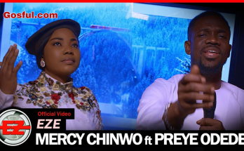 Mercy Chinwo (Mp3 Song) by Eze Ft Preye Odede Mp3 Download