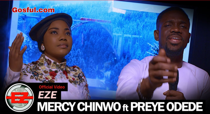 Mercy Chinwo (Mp3 Song) by Eze Ft Preye Odede Mp3 Download