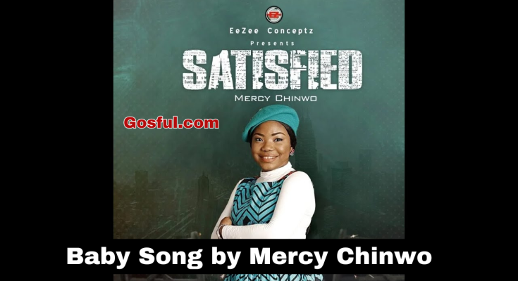 Baby Song (Mp3 Song) by Mercy Chinwo Mp3 Download