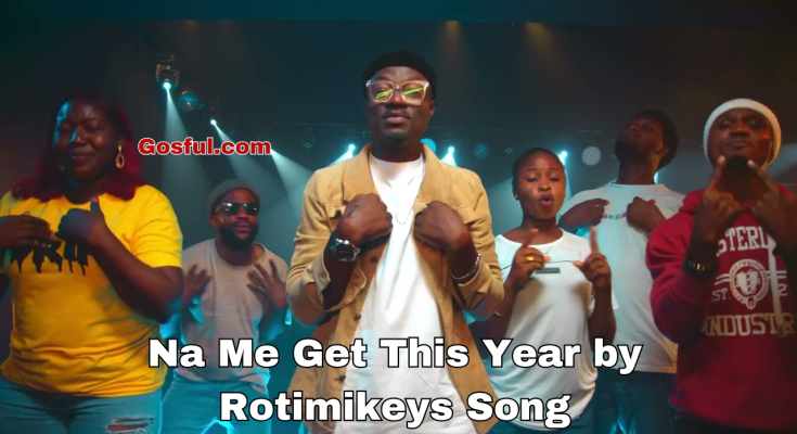 Na Me Get This Year (Mp3 Song) by Rotimikeys