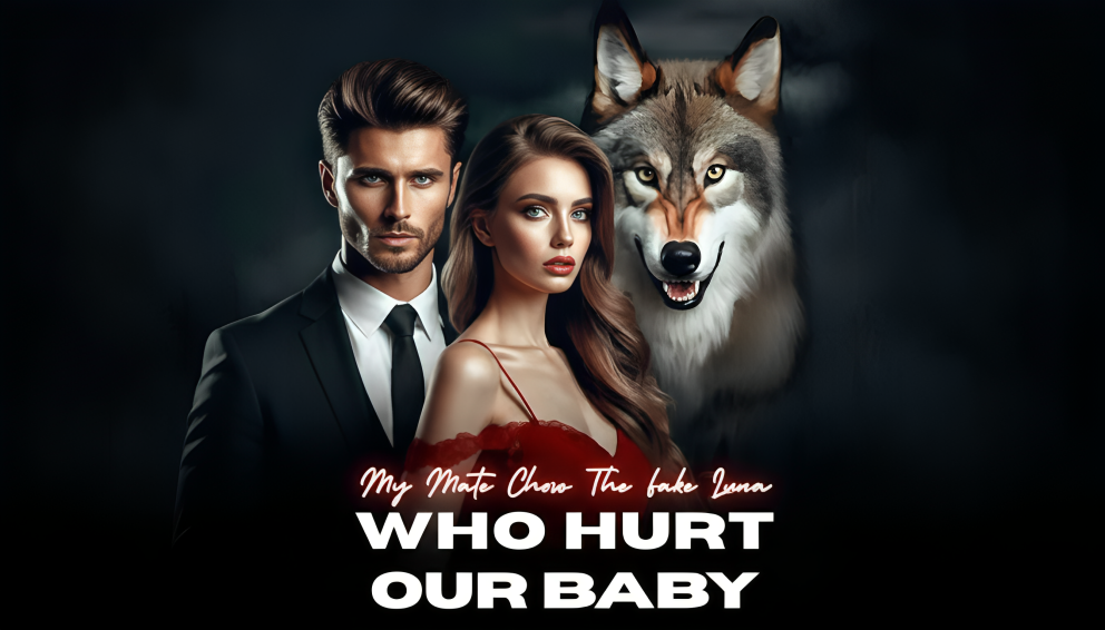 My Mate Chose the Fake Luna Who Hurt Our Baby — Deep Review, Full Summary & Ending Explained + (PDF)
