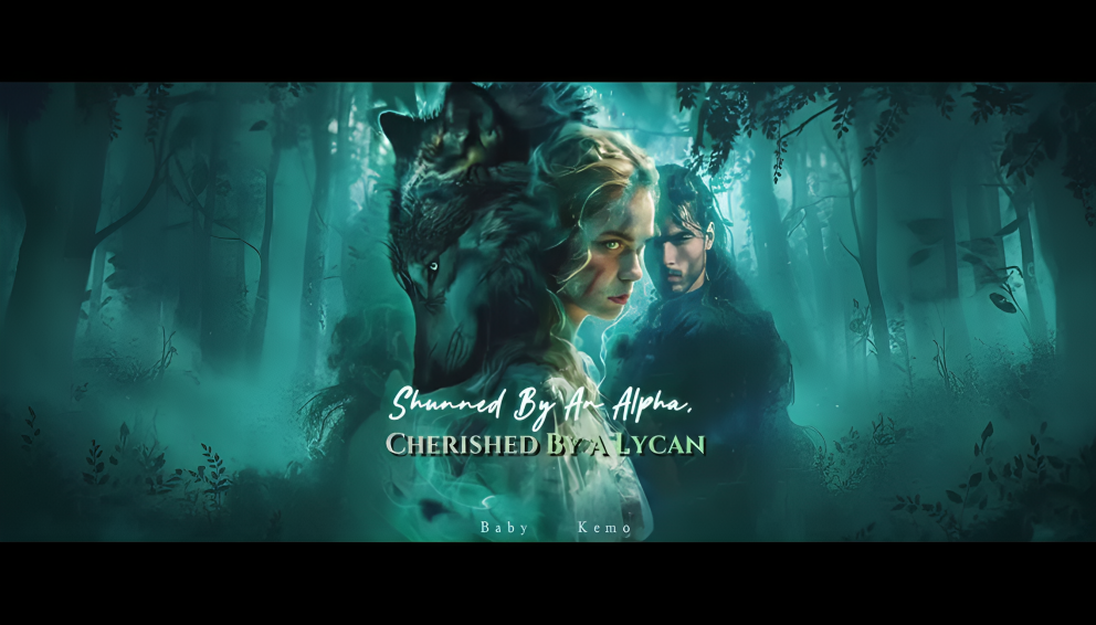 Shunned By An Alpha, Cherished By A Lycan — A Heart-Wrenching Werewolf Romance That Redefines Fate
