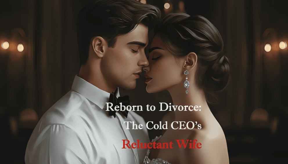 Read (Reborn to Divorce: The Cold CEO’s Reluctant Wife) Review + (PDF)
